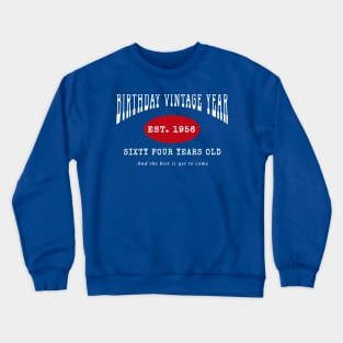 Birthday Vintage Year - Sixty Four Years Old Crewneck Sweatshirt